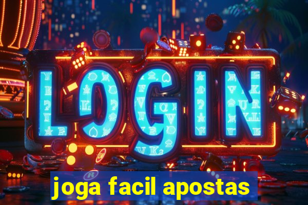 joga facil apostas